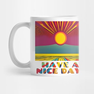 Have A Nice Day! Pop Art Sunrise Over Field Mug